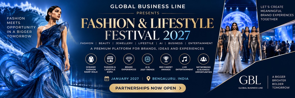 Global Business Line Fashion & Lifestyle Festival 2027 — Partnerships Now Open